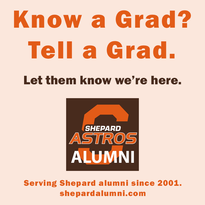 Tell a Grad. Shepard Alumni.